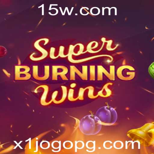 Descubra o Fascinante SuperBurningWins: O Jogo que Conquista Entusiastas