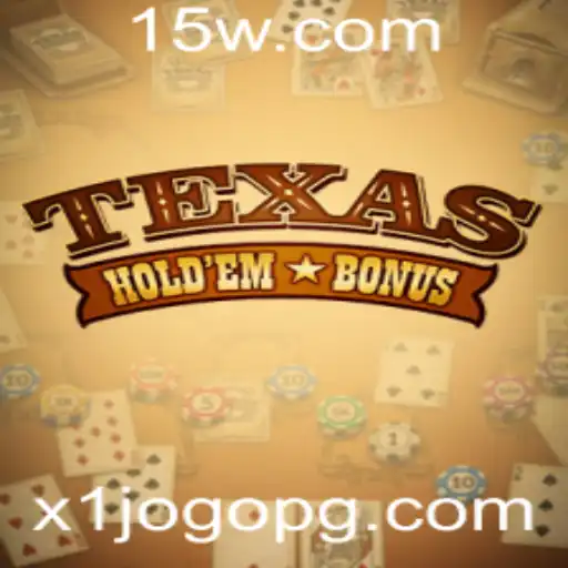 Descubra o Fascinante Mundo do Texas Holdem Bonus